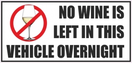 Vehicle Sticker No Wine Is Left In This Vehicle Over Night