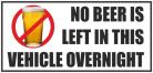 Vehicle Sticker No Beer Is Left In this Vehicle Over Night