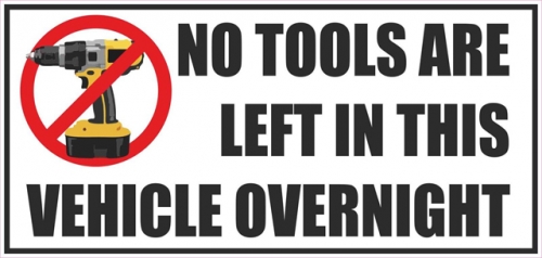 Vehicle Sticker No Tools Are Left In this Vehicle Over Night